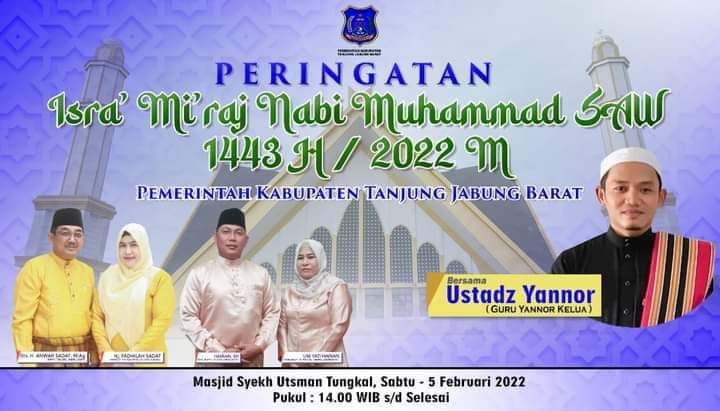 Peringati Isra Miraj Nabi Muhammad SAW 1443 H. Pemkab Tanjabbar Hadirkan Ustadz Muhammad Yanor Sebagai Penceramah.